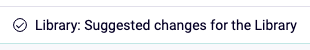 Screen_Shot_of_changes_suggested_to_Library.png