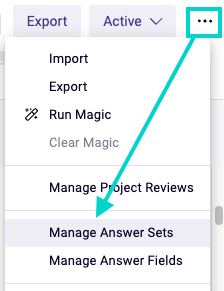 Manage Answer Sets option within the Project Actions menu.png