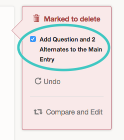 A_screenshot_of_the_Detect_Duplicates_modal_showing_Alternate_Questions_added_to_an_Entry_upon_Marked_to_Delete.png